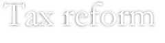 税制改正 / Tax reform